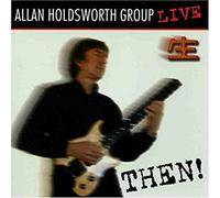 HOLDSWORTH,ALLAN - Then!