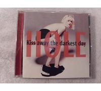 Hole - HOLE, Kiss away the darkest day, Recorded live in Europe 1993-1994