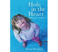 Hole in the Heart: Bringing Up Beth