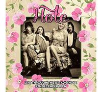 Hole - Live Through This Is Radio Hole, 9th December 1994