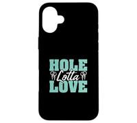 Hole Lotta Love Awesome Body Piercing Professional Piercers Case for iPhone 16 Plus