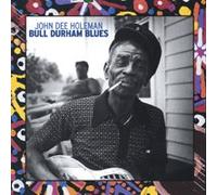 Holeman, John Dee - Bull Durham Blues