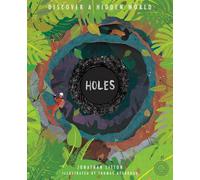 Holes: Discover a Hidden World