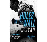 Holes In The Wall : A Rex Dalton Thriller