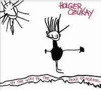 Holger Czukay - On The Way To The Peak of Normal