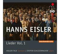 Holger Falk; Steffen Schleiermacher - Hanns Eisler: Lieder Und Balladen Vol 1