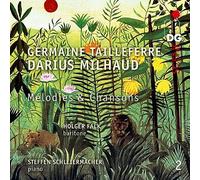 Holger Falk, Steffen Schleiermacher - Melodies et Chansons, Vol. 2: Tailleferre & Milhaud