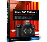 Holger Haarmeye Canon EOS R5 Mark II: Das Handbuch zu Ihrer Kamera. K (Hardback)