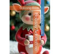 Holiday Adventure: Coloring Book