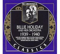 Holiday, Billie - Billie Holiday: 1939 - 1940