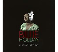 Holiday, Billie - Classic Lady Day