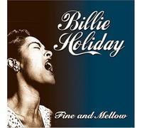 Holiday, Billie - Fine And Mellow [Us Import]