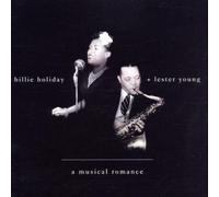 Holiday, Billie, & Lester Youn - A Musical Romance