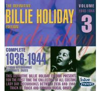 Holiday, Billie - The Definitive Billie Holiday Edition: Complete 1936-1944;Alternates;Vol. 3;1940-1944