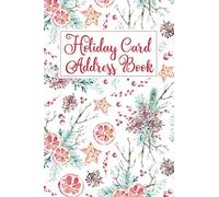 Holiday Card Address Book: Christmas Card List Names & Addresses Log Book & Tracker (Holiday Card Record Book & Tracker)