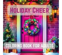 Holiday Cheer Coloring Book for Adults