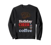 Holiday Cheer Until I Get My Coffee Design Sweatshirt