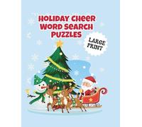 HOLIDAY CHEER WORD SEAARCH PUZZLES LARGE PRINT: 55 Festive Puzzles for a Merry Christmas Season | Large Print Christmas Word Searches to Celebrate the ... Word Puzzle Fun for Kids, Adults & Seniors