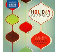 Seattle So:Gerard Schwarz - VAR:HOLIDAY CLASSICS