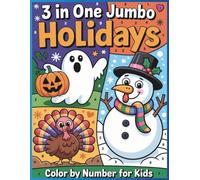 Holiday Color By Number for Kids Ages 4-8: Fun Christmas, Halloween & Thanksgiving Coloring Book: Festive Color by Number Activities for Preschool & ... | Easy Holiday Coloring Fun for Boys & Girls