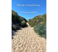Holiday Dreamer Notebook: my body is in this meeting but my head is on holiday - Note Book 150 pages
