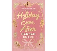 Holiday Ever After (Deluxe) by Hannah Grace Hardback
