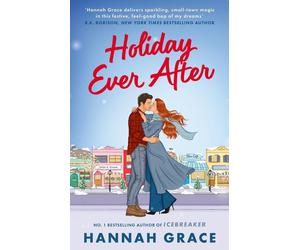 Holiday Ever After: Hallmark meets Gilmore Girls in this festive romance from th