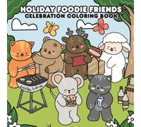 Holiday Foodie Friends: Celebration Coloring Book (Places, Scenes and Spaces Bold & Easy Coloring Book Series)