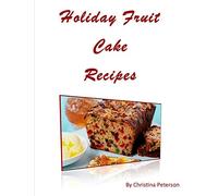 Holiday Fruit Cake Recipes: Note page following each of 14 titles