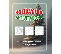 Holiday Fun Activity Book: Fun Games & Activities for Ages 4-8