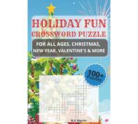 Holiday Fun Crossword Puzzle For All Ages - Christmas, New Year Valentine's Day & More: Festive Season Puzzle Book / 6x9 inches/ 240 pages/100+ ... Members (Holiday Crossword Puzzle Book)