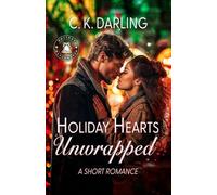 Holiday Hearts Unwrapped: A Short Romance (The Holiday Matchmaker Short Romance Series)