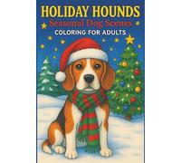 Holiday Hounds Seasonal Dog: Scenes Coloring for Adults