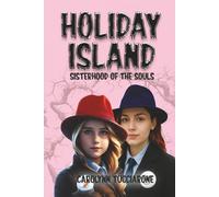 Holiday Island - Sisterhood Of The Souls