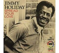 Holiday, Jimmy - Spread Your Love ~ The Complete Minit Singles 1966-1970