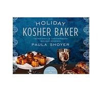 Holiday Kosher Baker, The: Traditional & Contemporary Holiday Desserts