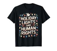 Holiday Lights and Human Rights Christmas Peace T-Shirt
