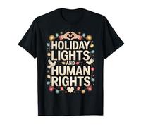 Holiday Lights and Human Rights Christmas Peace T-Shirt