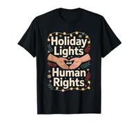 Holiday Lights and Human Rights Christmas Peace T-Shirt
