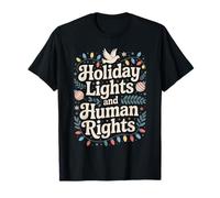Holiday Lights and Human Rights Christmas Peace T-Shirt