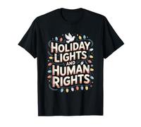 Holiday Lights and Human Rights Christmas Peace T-Shirt