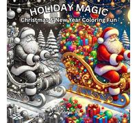 Holiday Magic: Christmas & New Year Coloring Fun