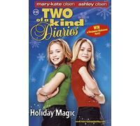 Holiday Magic (Two of a Kind Diaries) (Mary-Kate and Ashley # 38)