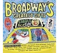 Holiday music from the casts of Broadway shows - Broadway's Greatest Gifts: Carols For A Cure Vol. 6