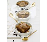 Holiday on the Autoimmune Protocol: They won't know it's paleo: A Full-Color Holiday Menu
