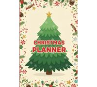 Holiday Planner 2025: Christmas Organizer with Calendars, Gift Lists, Menus, Recipes and Cleaning Checklists