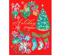 Holiday Planner: The Definitive Holiday Organizer: Bright Festive All-in-one Holiday Journal, Includes various Planners and Trackers, 8.5X11", ... ... Season anyone who celebrates Christmas