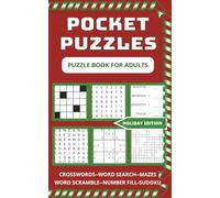 Holiday Pocket Puzzle Book for Adults: A Festive Travel Size Collection of 100+ Mini Crosswords, Word Searches, Sudoku, Number Fills & More