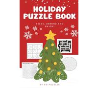Holiday Puzzle Book: Crosswords, Mazes, Word Searches for Brain Fun, Holiday Relaxation, Christmas, Gifts and More!