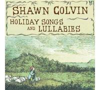 Holiday Songs & Lullabyes By Shawn Colvin (1998-10-30)